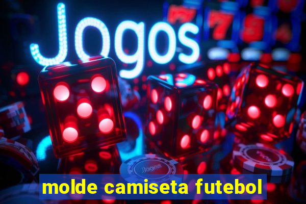 molde camiseta futebol